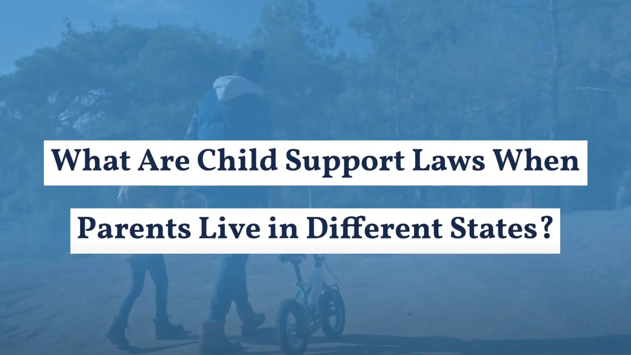 Child Support Laws When Parents Live in Different States