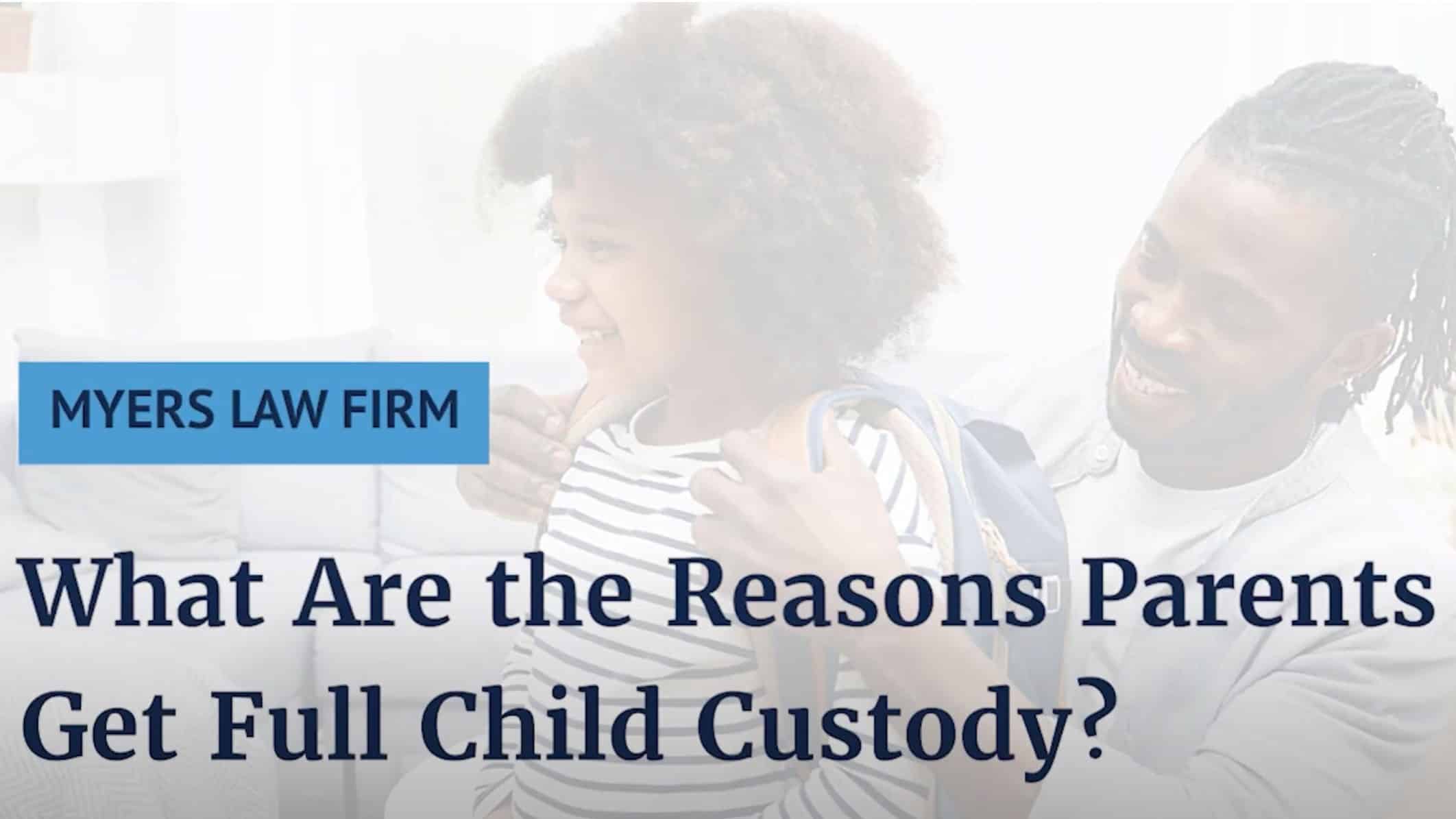 Video cover image for What Are the Reasons Parents Get Full Child Custody